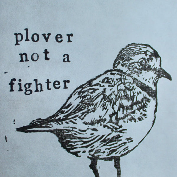 Close up photo of the Plover Not a Fighter Print – Hand-Printed Plovers Block Print
